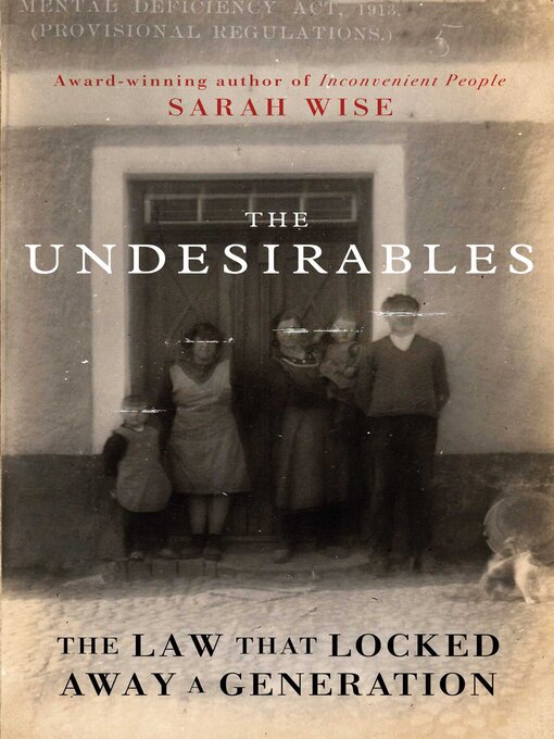 Title details for The Undesirables by Sarah Wise - Available